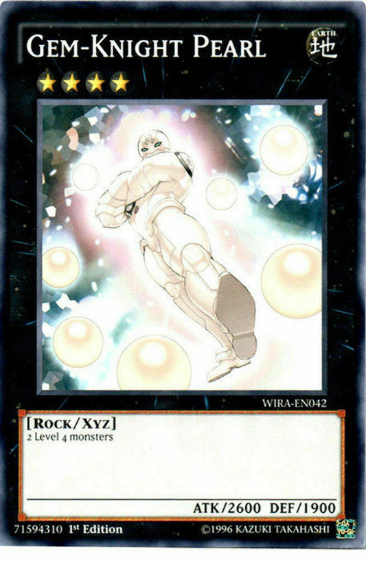 Gem-Knight Pearl - WIRA-EN042 - Common - 1st Edition - YuGiOh