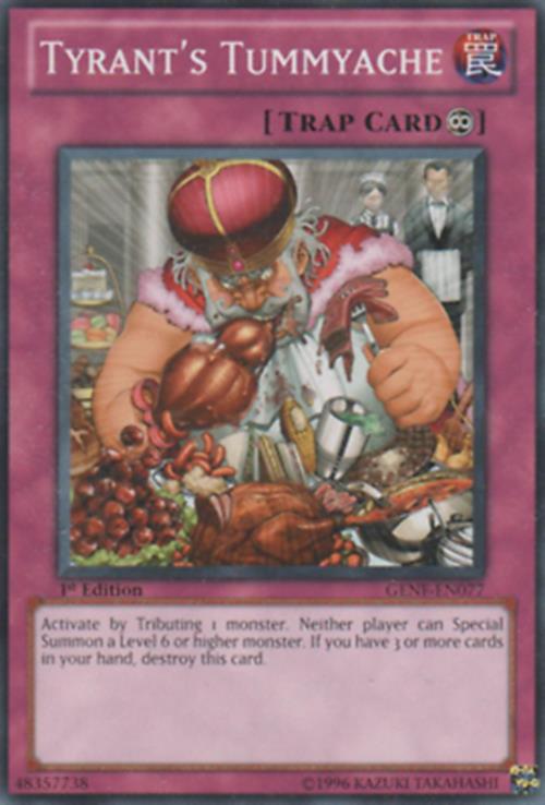 Tyrant's Tummyache - GENF-EN077 - Common - 1st Edition - YuGiOh
