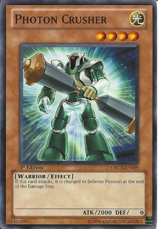 Photon Crusher - ORCS-EN009 - Common - 1st Edition - YuGiOh