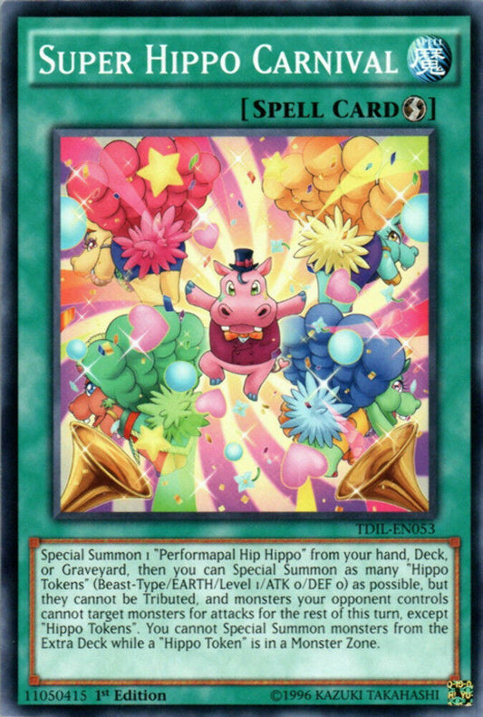 Super Hippo Carnival - TDIL-EN053 - Common - 1st Edition - YuGiOh