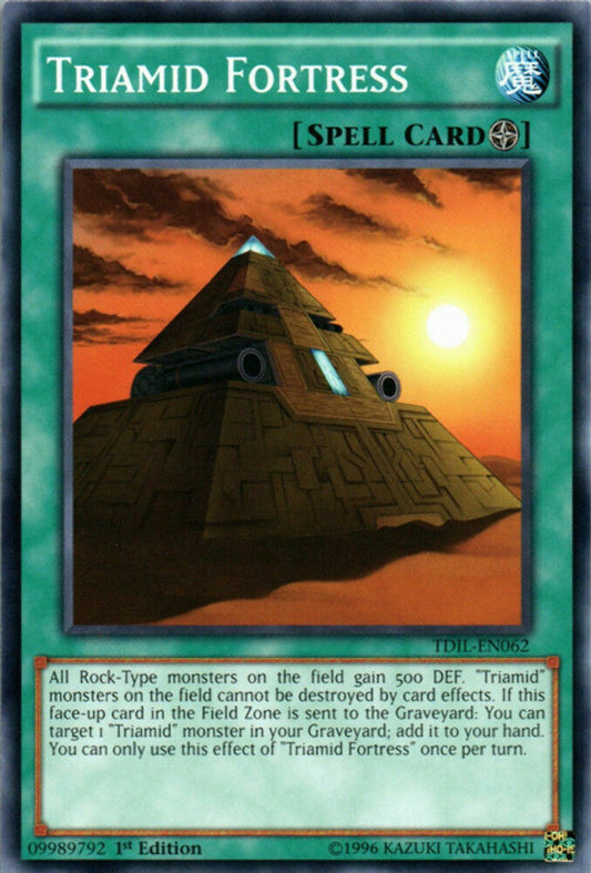 Triamid Fortress - TDIL-EN062 - Common - 1st Edition - YuGiOh