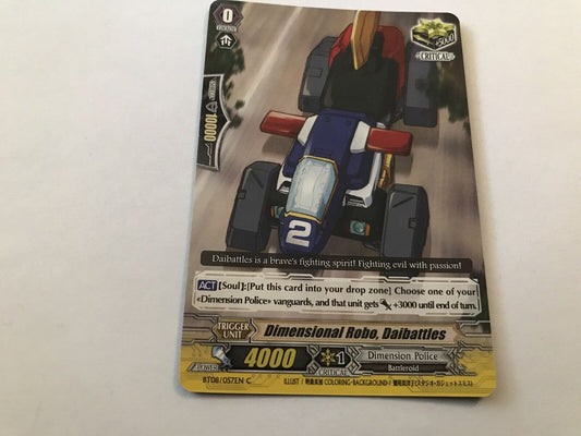 Dimensional Robo, Daibattles Common BT08/057EN C Cardfight Vanguard