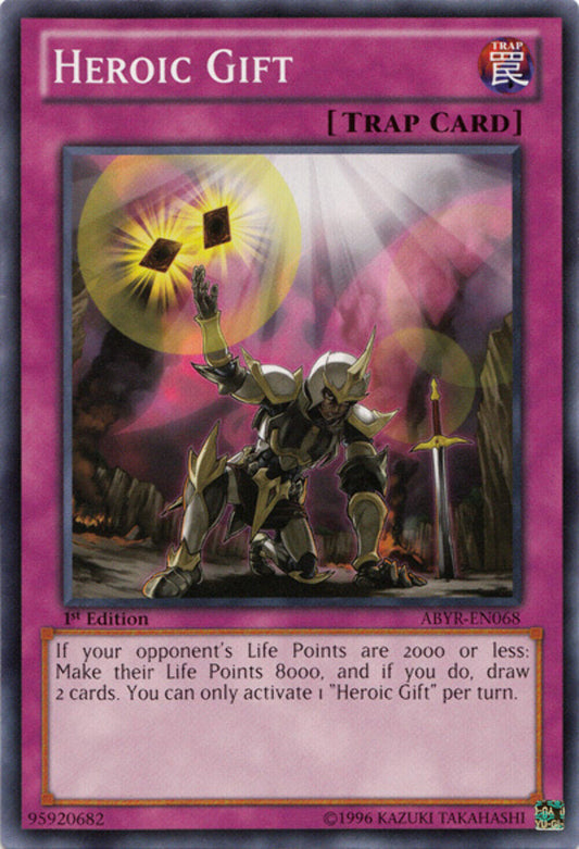 Heroic Gift - ABYR-EN068 - Common - Unlimited Edition - YuGiOh