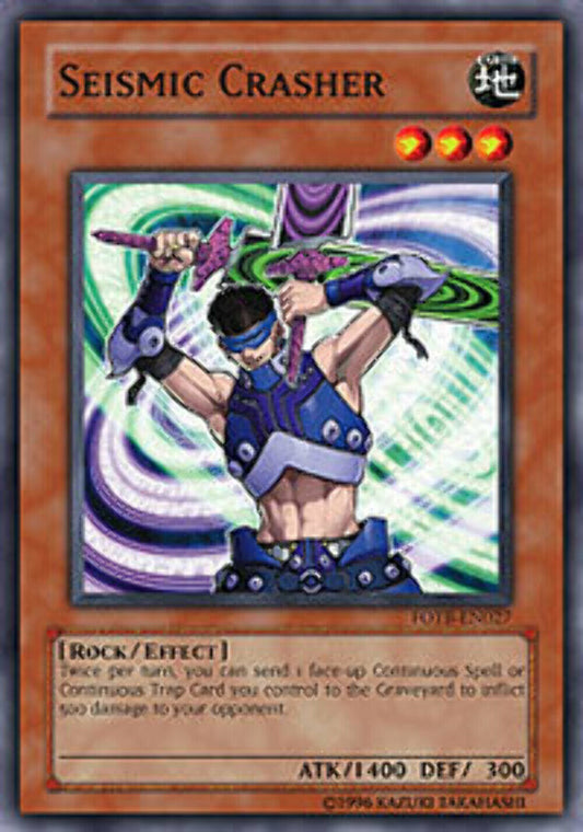 Seismic Crasher - FOTB-EN027 - Common - Unlimited Edition - YuGiOh
