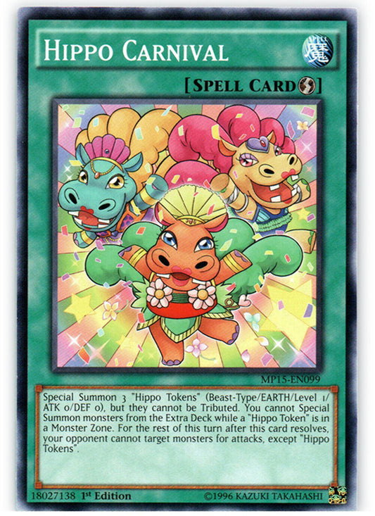 Hippo Carnival - MP15-EN099 - Common - 1st Edition - YuGiOh