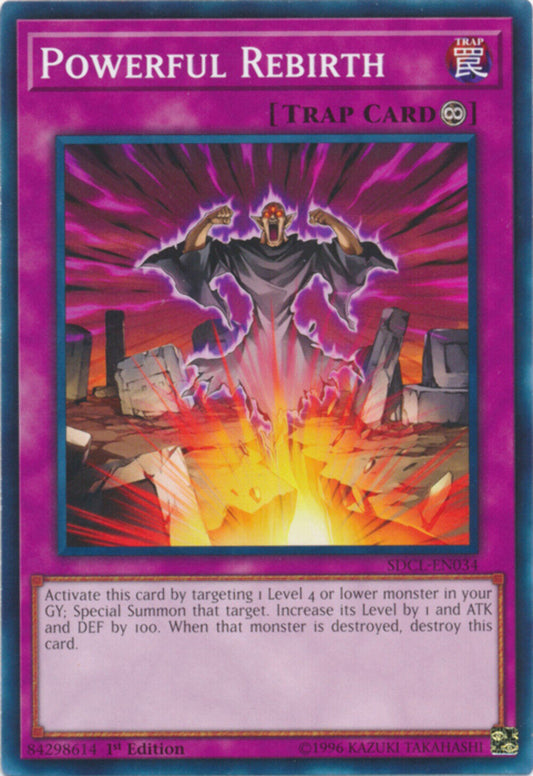 Powerful Rebirth - SDCL-EN034 - Common - 1st Edition - YuGiOh