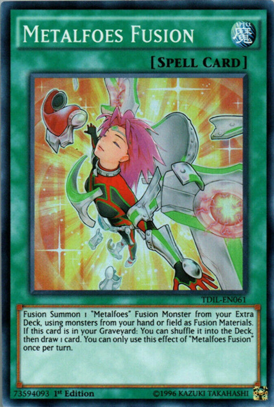 Metalfoes Fusion - TDIL-EN061 - Super Rare - Mixed Editions - YuGiOh