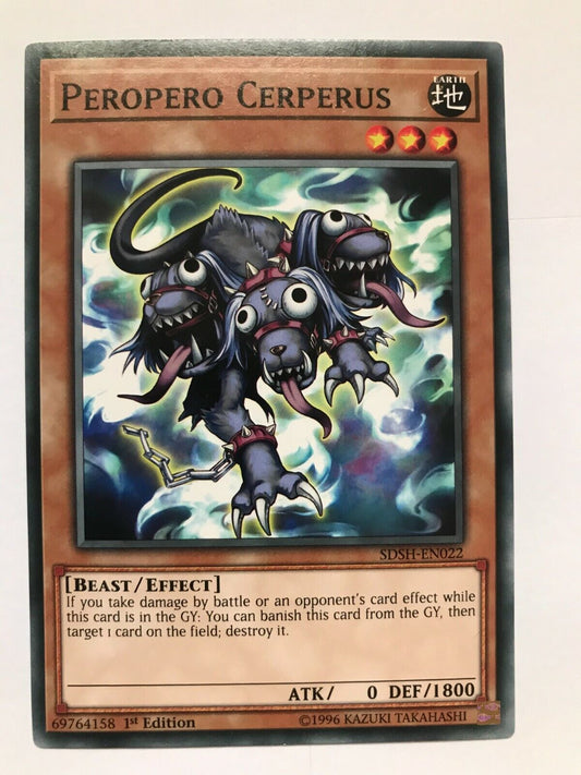 Peropero Cerperus - SDSH-EN022 - Common - 1st Edition - YuGiOh