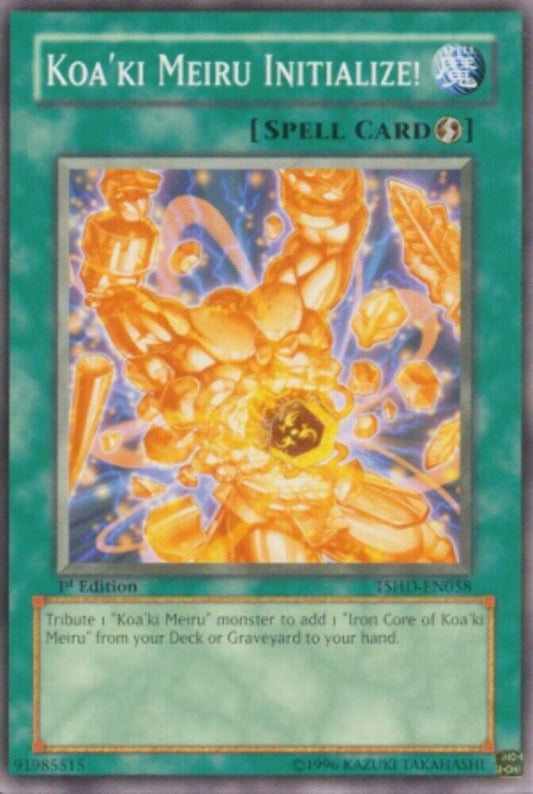 Koa'ki Meiru Initialize! - TSHD-EN058 - Common - 1st Edition - YuGiOh