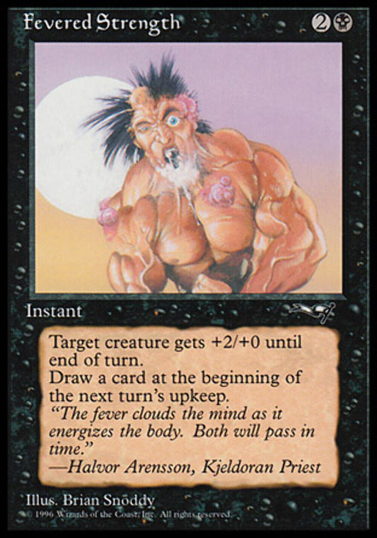 Fevered Strength (Foaming Mouth) Alliances - MTG