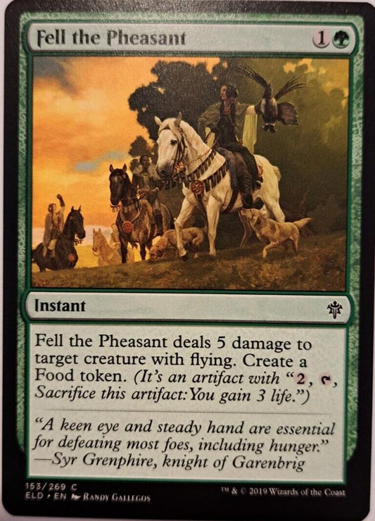 Fell the Pheasant - Throne Of Eldraine - MTG
