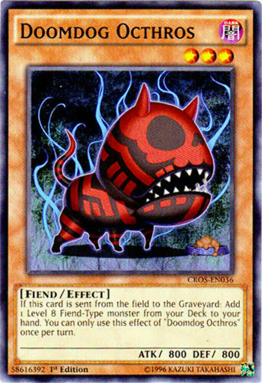 Doomdog Octhros - CROS-EN036 - Common - 1st Edition - YuGiOh