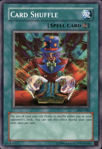 Card Shuffle - PGD-080 - Common - Mixed Editions - YuGiOh LP