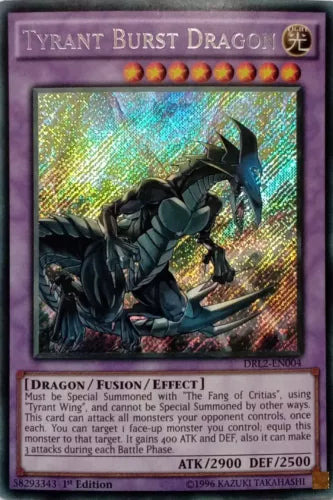 Tyrant Burst Dragon - DRL2-EN004 - Secret Rare - 1st Edition - YuGiOh
