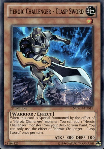 Heroic Challenger - Clasp Sword - NUMH-EN011 - Super Rare - 1st Edition - YuGiOh