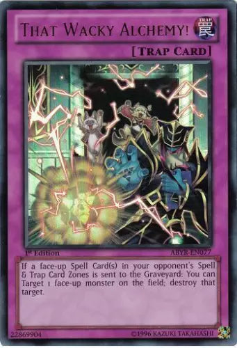 That Wacky Alchemy! - ABYR-EN077 - Ultra Rare - 1st Edition - YuGiOh