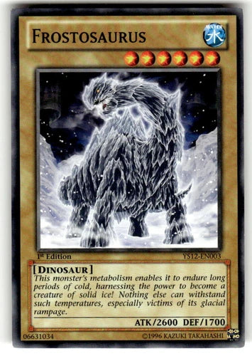 Frostosaurus - YS12-EN003 - Common - 1st Edition - YuGiOh