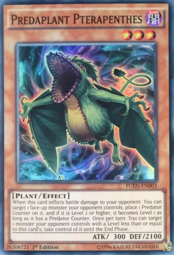 Predaplant Pterapenthes - FUEN-EN003 - Super Rare - 1st Edition - YuGiOh