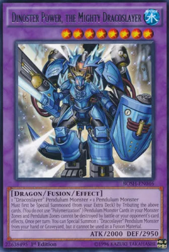 Dinoster Power, the Mighty Dracoslayer - BOSH-EN046 - Rare - 1st Edition - YuGiO