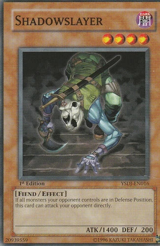 Shadowslayer - YSDJ-EN016 - Common - Mixed Editions - YuGiOh