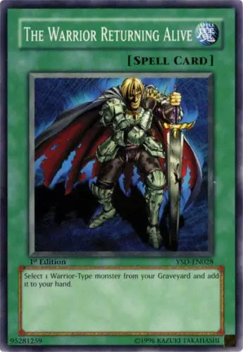 The Warrior Returning Alive - YSD-EN028 - Common - Unlimited Edition - YuGiOh LP