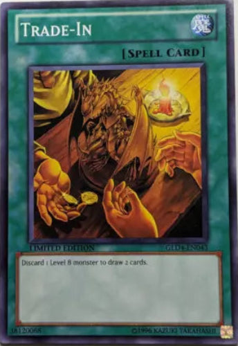 Trade-In - GLD4-EN043 - Common - Limited Edition - YuGiOh