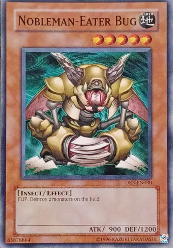 Nobleman-Eater Bug - DR3-EN030 - Common - Unlimited Edition - YuGiOh