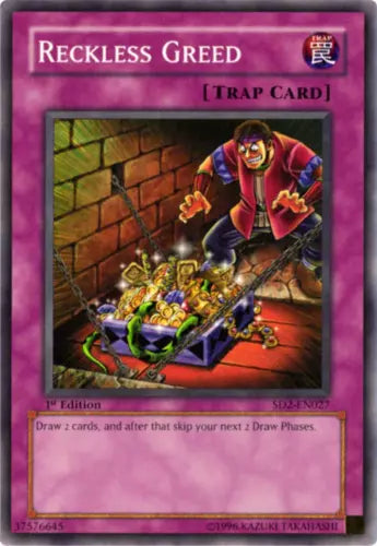 Reckless Greed - SD2-EN027 - Common - 1st Edition - YuGiOh