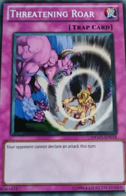 Threatening Roar - DEM1-EN018 - Common - YuGiOh