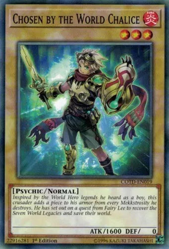 Chosen by the World Chalice - COTD-EN019 - Common - Unlimited Edition - YuGiOh