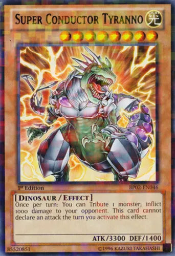 Super Conductor Tyranno - BP02-EN046 - Mosaic Rare - 1st Edition - YuGiOh