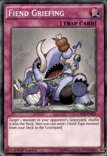 Fiend Griefing - CROS-EN076 - Common - 1st Edition - YuGiOh
