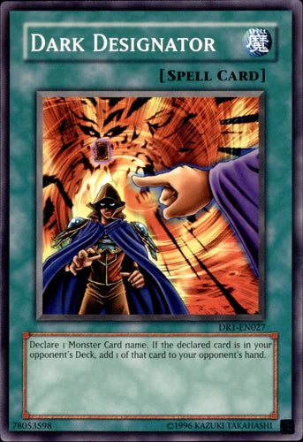 Dark Designator - DR1-EN027 - Common - Unlimited Edition - YuGiOh