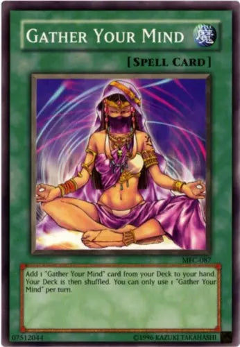 Gather Your Mind - MFC-087 - Common - 1st Edition - YuGiOh