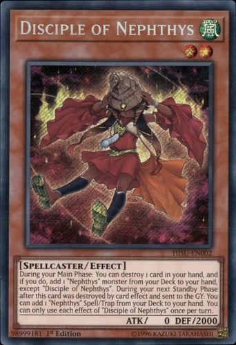 Disciple of Nephthys - HISU-EN002 - Secret Rare - 1st Edition - YuGiOh