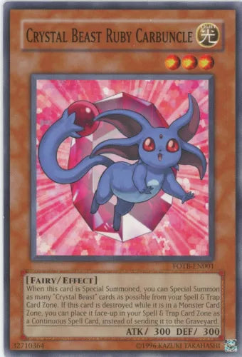 Crystal Beast Ruby Carbuncle - FOTB-EN001 - Common - 1st Edition - YuGiOh
