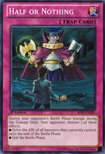 Half or Nothing - BP02-EN201 - Common - 1st Edition - YuGiOh