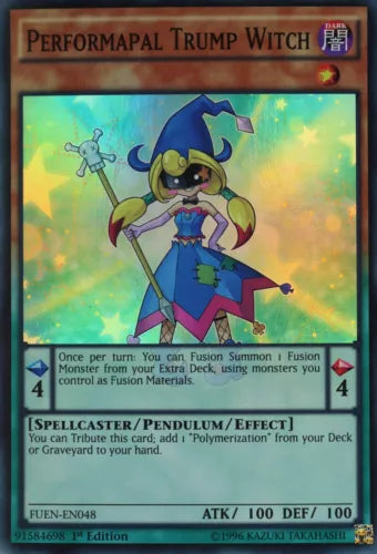 Performapal Trump Witch - FUEN-EN048 - Super Rare - 1st Edition - YuGiOh
