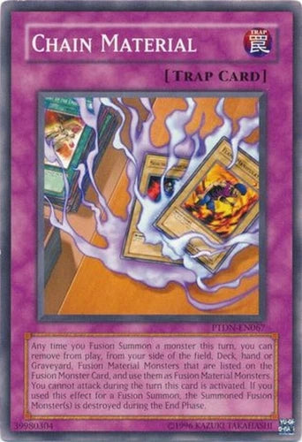 Chain Material - PTDN-EN067 - Common - Unlimited Edition - YuGiOh