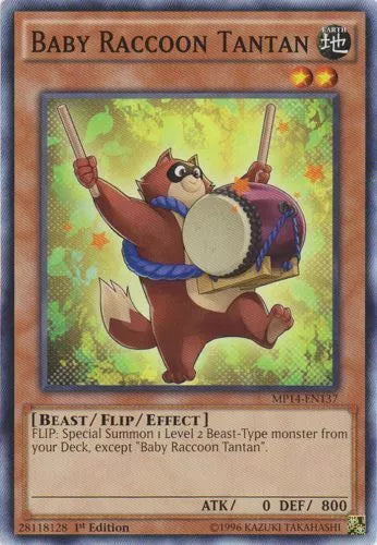 Baby Raccoon Tantan - MP14-EN137 - Common - 1st Edition - YuGiOh