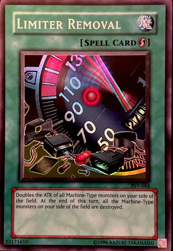 Limiter Removal - PSV-064 - Super Rare - Unlimited Edition - YuGiOh