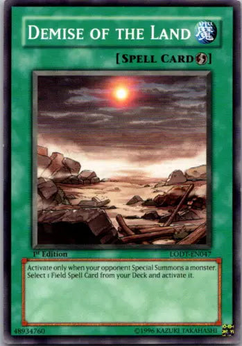 Demise of the Land - LODT-EN047 - Common - Mixed Editions - YuGiOh