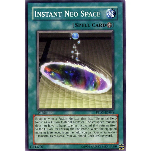 Instant Neo Space - PTDN-EN048 - Common - Mixed Editions - YuGiOh