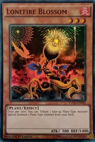 Lonefire Blossom - FUEN-EN046 - Super Rare - 1st Edition - YuGiOh