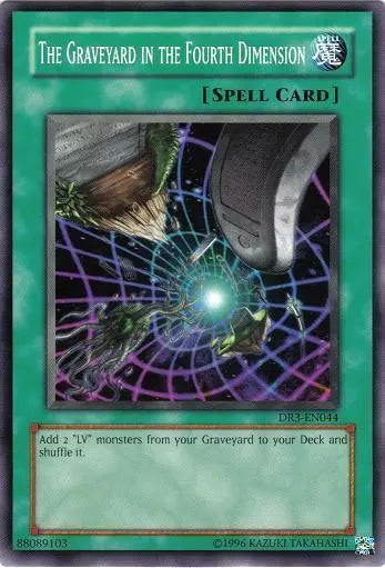 The Graveyard in the Fourth Dimension - DR3-EN044 - Common - Unlimited Edition